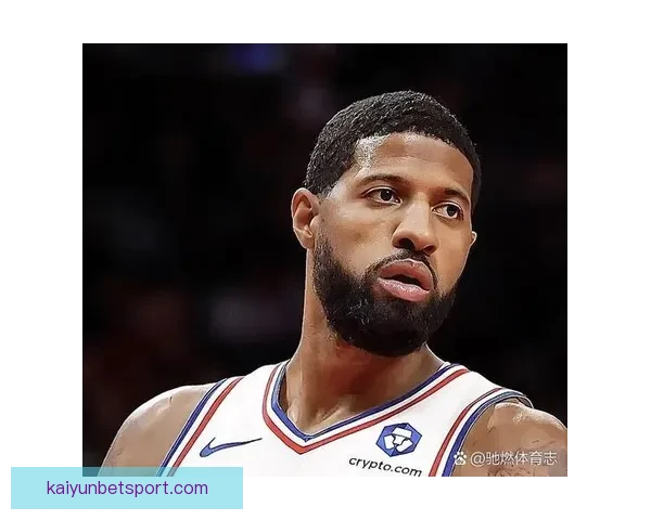 乔治费城生涯新高39分爆发自信全面提升助力球队